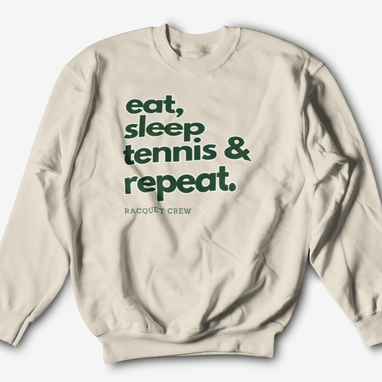EAT SLEEP TENNIS REPEAT CREWNECK - TAN