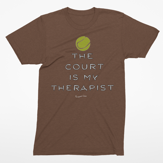 THE COURT IS MY THERAPIST SHIRT - BROWN